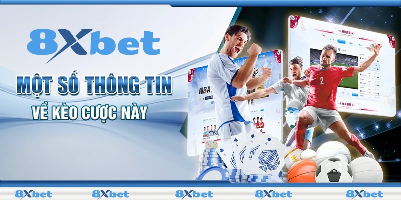 Một số thông tin về kèo cược này