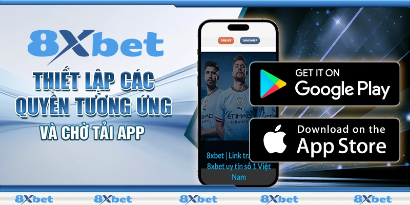 Thiết lập các quyền tương ứng và chờ tải app