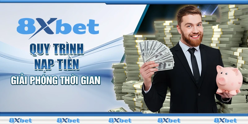 Quy trình nạp tiền giải phóng thời gian