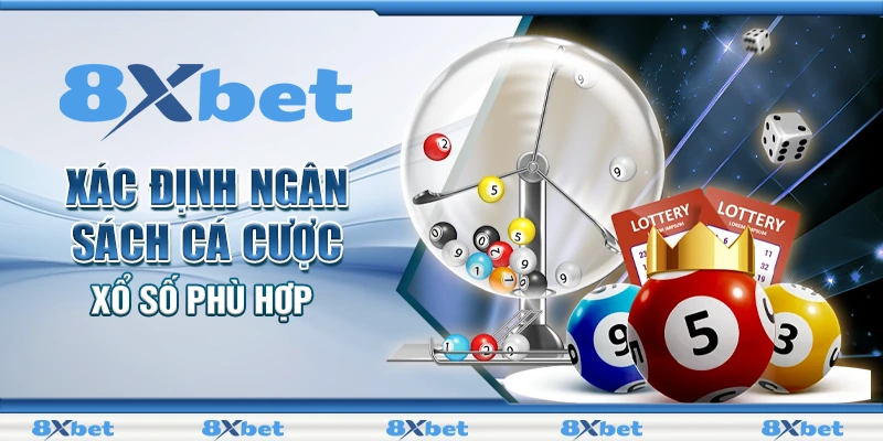 Xác định ngân sách cá cược xổ số phù hợp